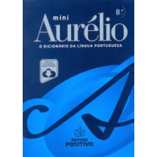 MINIDICIONARIO AURELIO 8ª ED COM VERSAO ELETRONICA