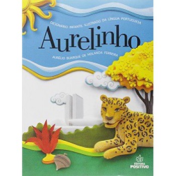 DICIONARIO AURELINHO INFANTIL - 4 ED