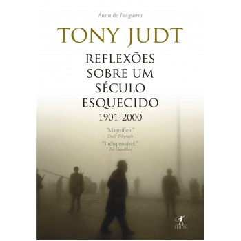 Reflexões Sobre Um Século Esquecido, 1901-2000