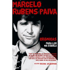 Crônicas Para Ler Na Escola - Marcelo Rubens Paiva