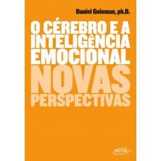 O Cérebro E A Inteligência Emocional