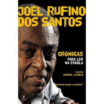 Crônicas Para Ler Na Escola - Joel Rufino Dos Santos