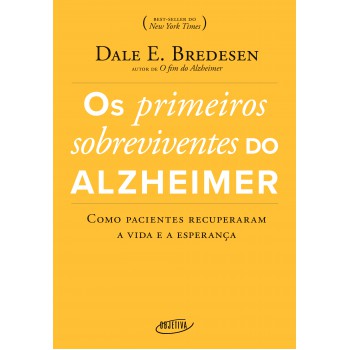 Os primeiros sobreviventes do Alzheimer: Como pacientes recuperaram a vida e a esperança