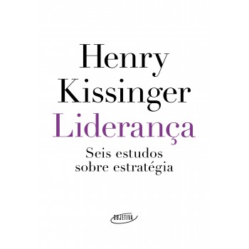 Liderança: Seis Estudos Sobre Estratégia
