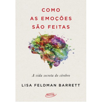 Como As Emoções São Feitas