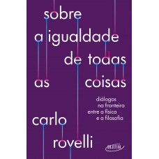 Sobre A Igualdade De Todas As Coisas
