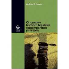 O romance histórico brasileiro contemporâneo (1975-2000)