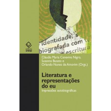 Literatura e representações do eu: Impressões autobiográficas