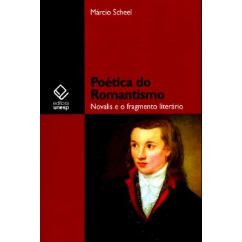 Poética do Romantismo: Novalis e o fragmento literário