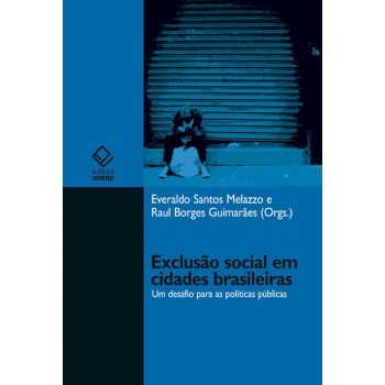 Exclusão social em cidades brasileiras: Um desafio para as políticas públicas