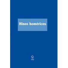 Hinos homéricos: Tradução, notas e estudo