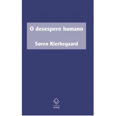 O desespero humano: Doença até a morte