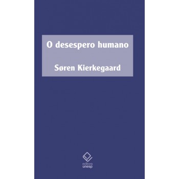 O desespero humano: Doença até a morte