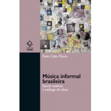 Música informal brasileira: Estudo analítico e catálogo de obras