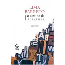 Lima Barreto e o destino da literatura