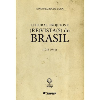 Leituras, projetos e (re)vista(s) do Brasil: (1916-1944)