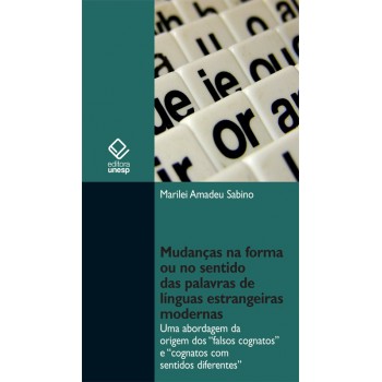 Mudanças na forma ou no sentido das palavras de línguas estrangeiras modernas: Uma abordagem da origem dos 