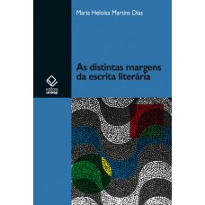 As distintas margens da escrita literária