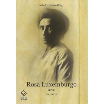 Rosa Luxemburgo - Vol. 3: Cartas