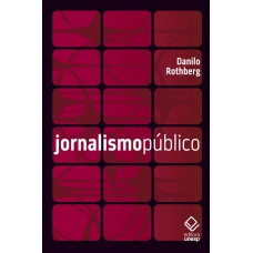 Jornalismo público: Informação, cidadania e televisão