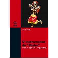 O instrumento do Diabo: Música, imaginação e marginalidade