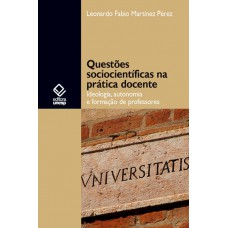 Questões sociocientíficas na prática docente: Ideologia, autonomia e formação de professores