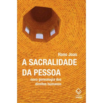 A sacralidade da pessoa: Nova genealogia dos direitos humanos