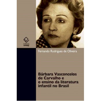 Bárbara Vasconcelos de Carvalho e o ensino da literatura infantil no Brasil