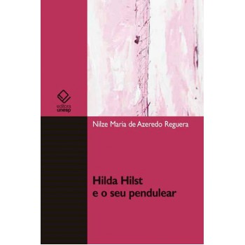 Hilda Hilst e o seu pendulear