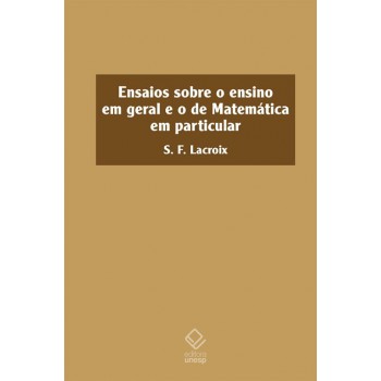 Ensaios sobre o ensino em geral e o de matemática em particular