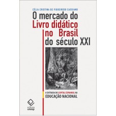 O mercado do livro didático no Brasil do século XXI: A entrada do capital espanhol na educação nacional