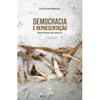 Democracia e representação: Territórios em disputa