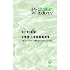 A vida em comum: Ensaio de antropologia geral