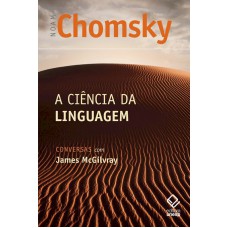 A ciência da linguagem: Conversas com James McGilvray