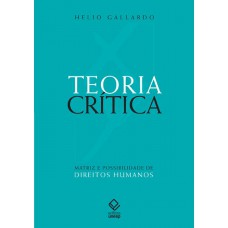 Teoria crítica: Matriz e possibilidade de direitos humanos