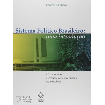 Sistema Político Brasileiro - 3ª Edição: Uma Introdução