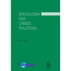 Sociologia das crises políticas: A dinâmica das mobilizações multissetoriais