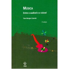 Música - 3ª edição: Entre o audível e o visível