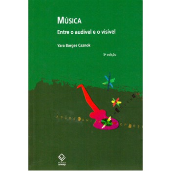 Música - 3ª edição: Entre o audível e o visível