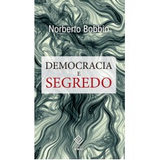 Democracia e segredo