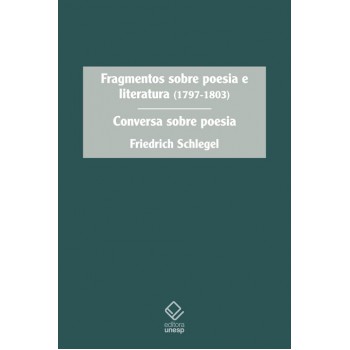 Fragmentos sobre poesia e literatura (1797-1803): Conversa sobre poesia