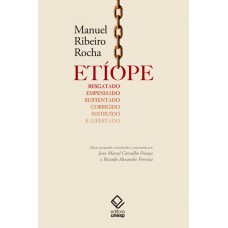 Etíope resgatado, empenhado, sustentado, corrigido, instruído e libertado