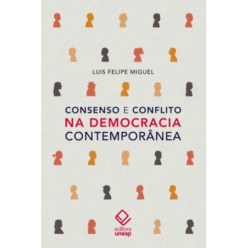 Consenso e conflito na democracia contemporânea