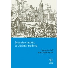 Dicionário analítico do Ocidente medieval - Volumes 1 e 2