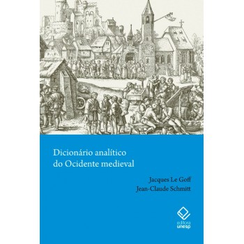 Dicionário analítico do Ocidente medieval - Volumes 1 e 2