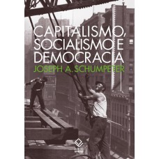 Capitalismo, socialismo e democracia