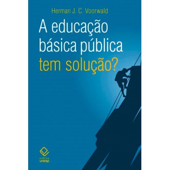 A educação básica pública tem solução?