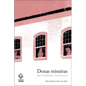 Donas mineiras do período colonial