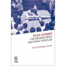 Dias Gomes: Um dramaturgo nacional-popular