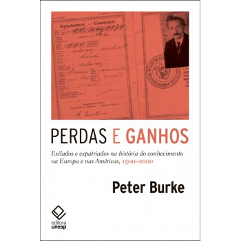 Perdas e ganhos: Exilados e expatriados na história do conhecimento na Europa e nas Américas, 1500-2000